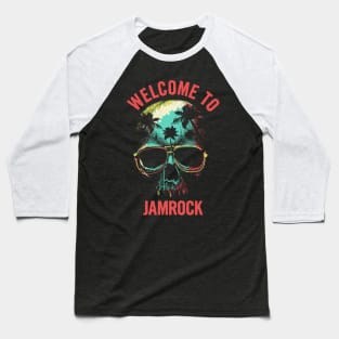 Welcome To Jamrock Baseball T-Shirt